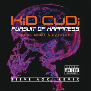 Pursuit Of Happiness - Extended Steve Aoki Remix (Explicit)