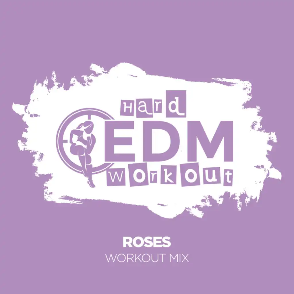 Roses (Workout Mix 140 bpm)