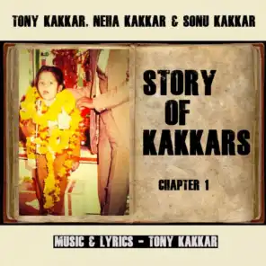 Story of Kakkars (Chapter 1) [feat. Neha Kakkar & Sonu Kakkar]