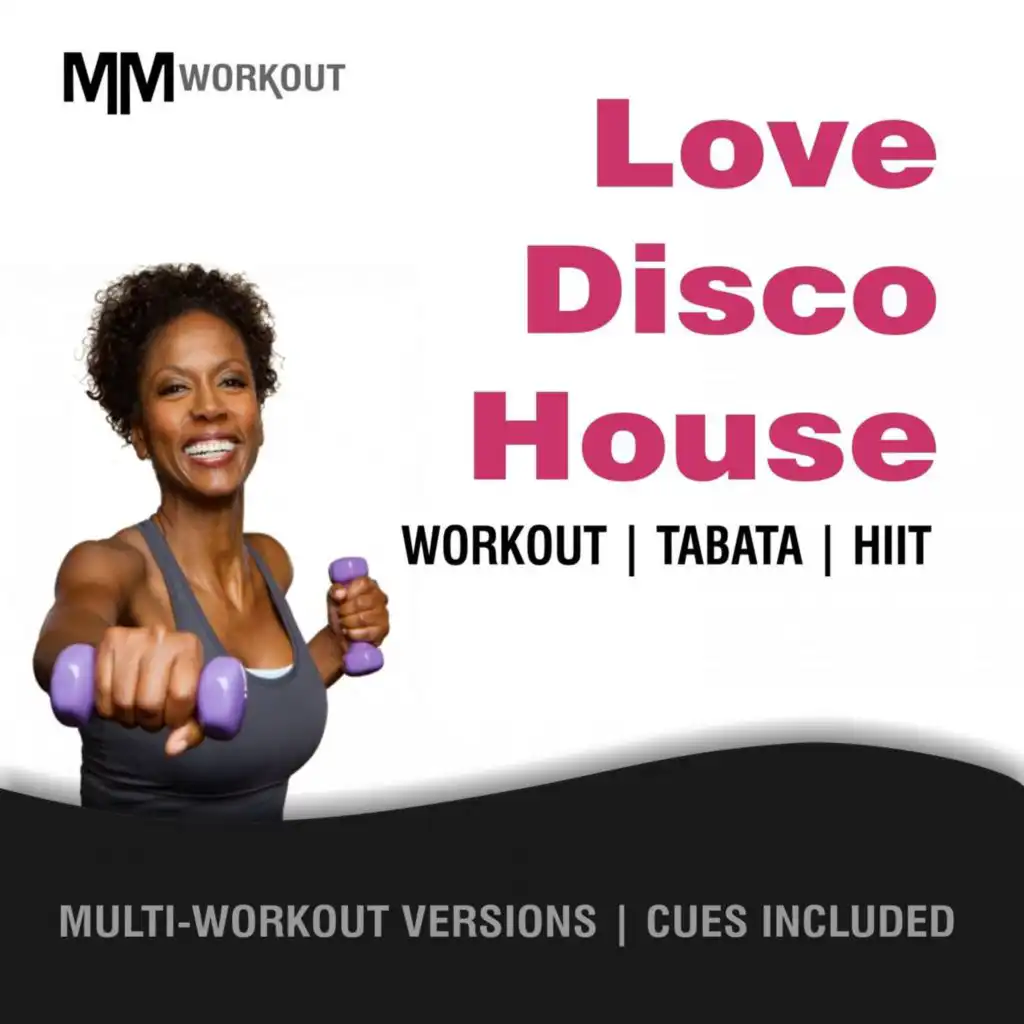 Love Disco House (40-20 HIIT Workout Mix)