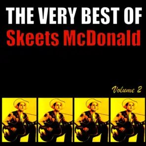 The Very Best of Skeets McDonald, Volume 2