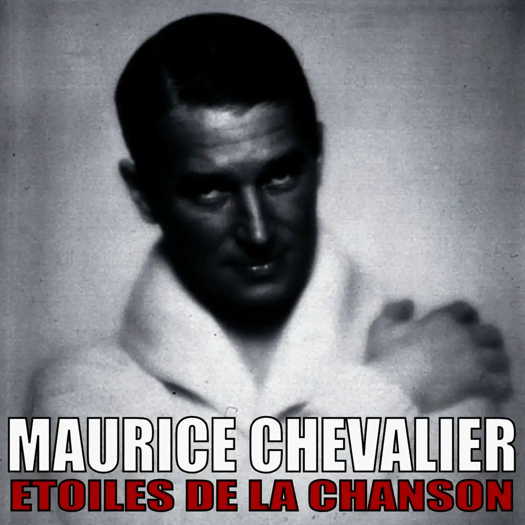 Etoiles de la Chanson, Maurice Chevalier