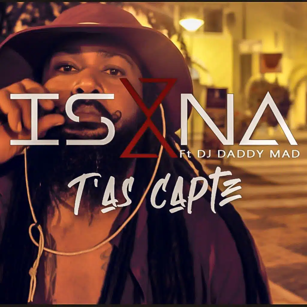 T'as capté (feat. DJ DaddyMad)