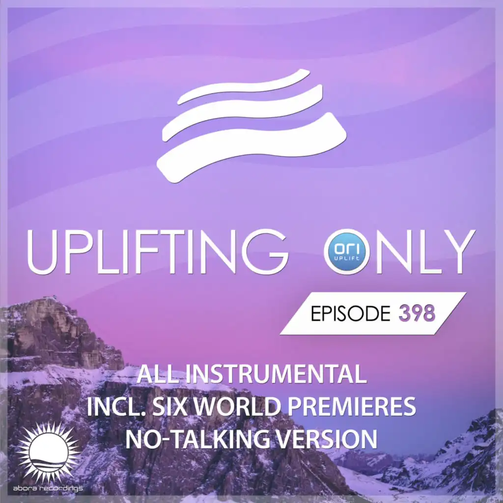 Winds of Ararat [UpOnly 398] [CHILLOUT SEND-OFF] [Premiere] (Ori Uplift 'UpOnly 138' Edit - Mix Cut)