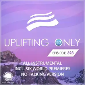 Uplifting Only 398: No-Talking Version [All Instrumental] (Sept. 2020) [FULL]