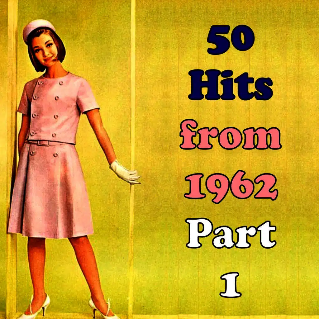 50 Hits from 1962, Part 1