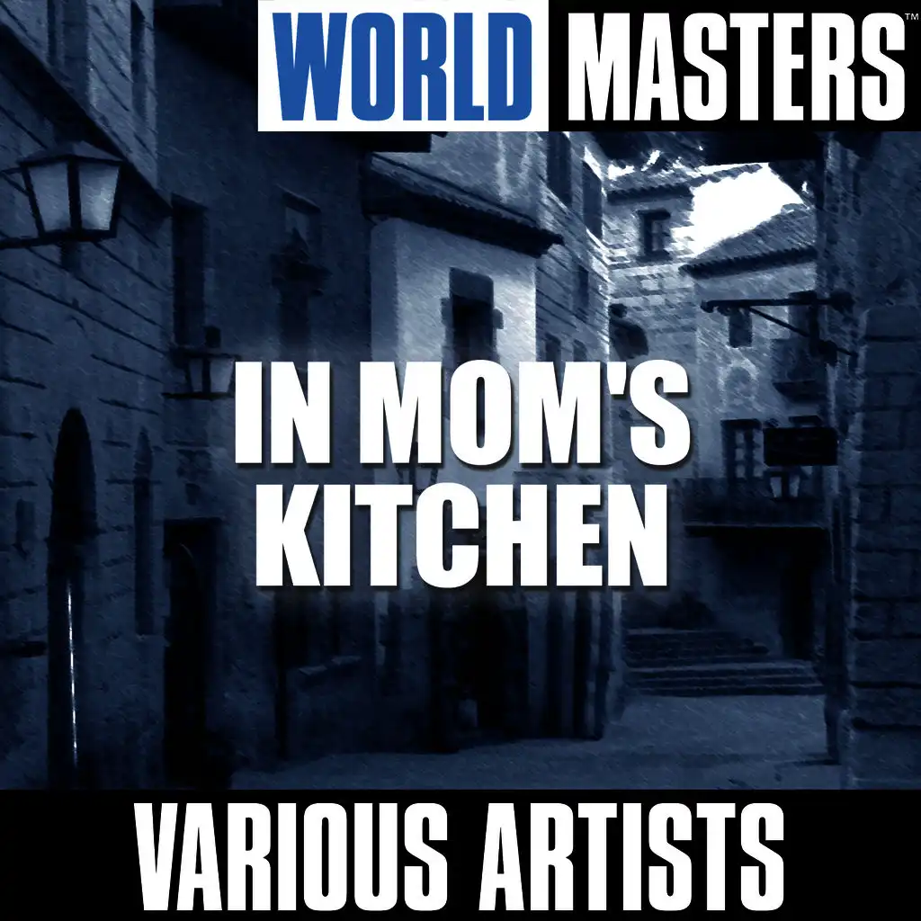 World Masters: In Mom's Kitchen