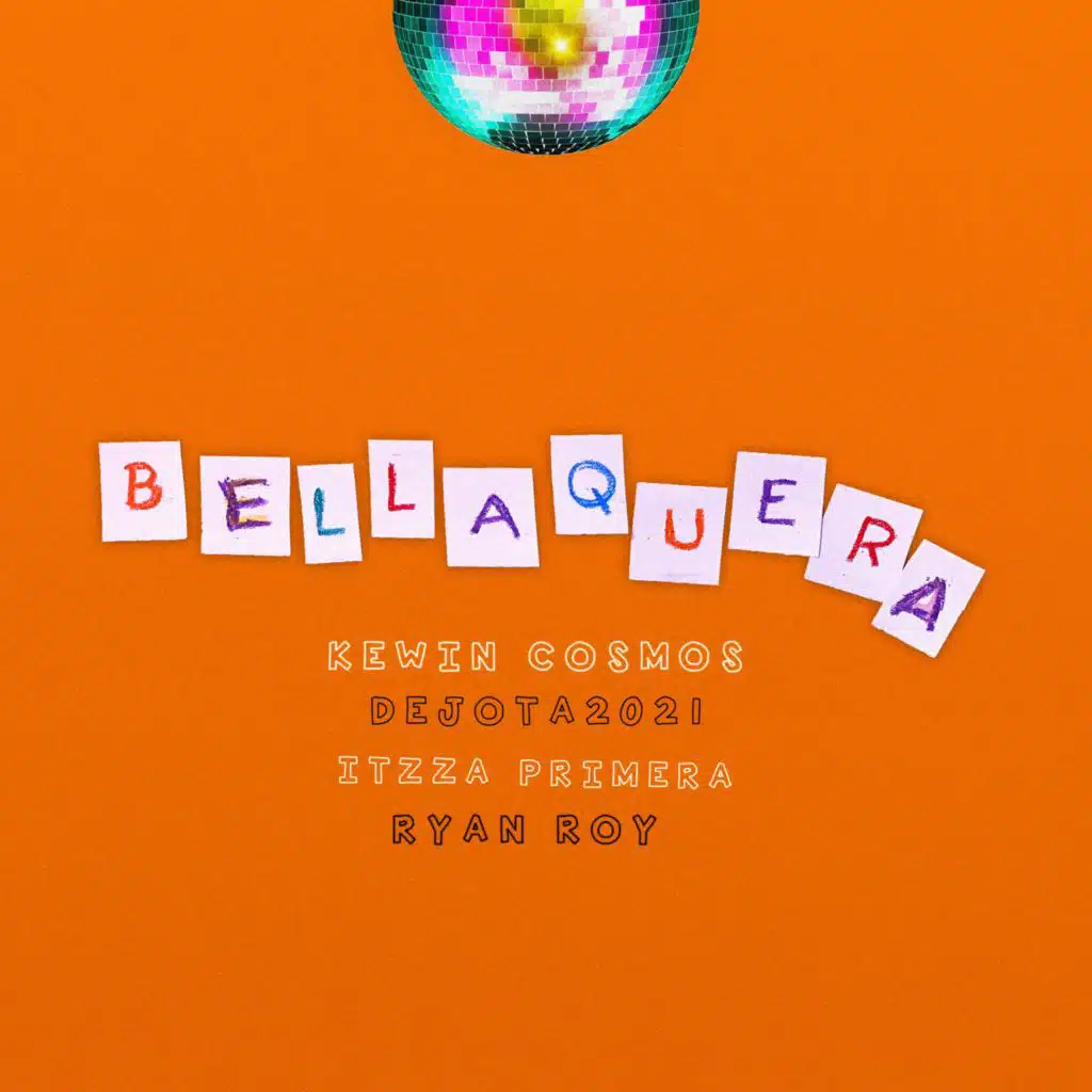 Bellaquera (feat. Itzza Primera, Dejota2021 & Ryan Roy)