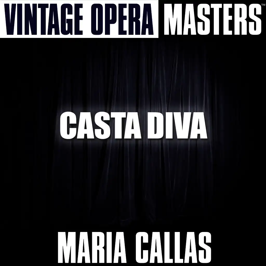 Vintage Opera Masters: Casta Diva