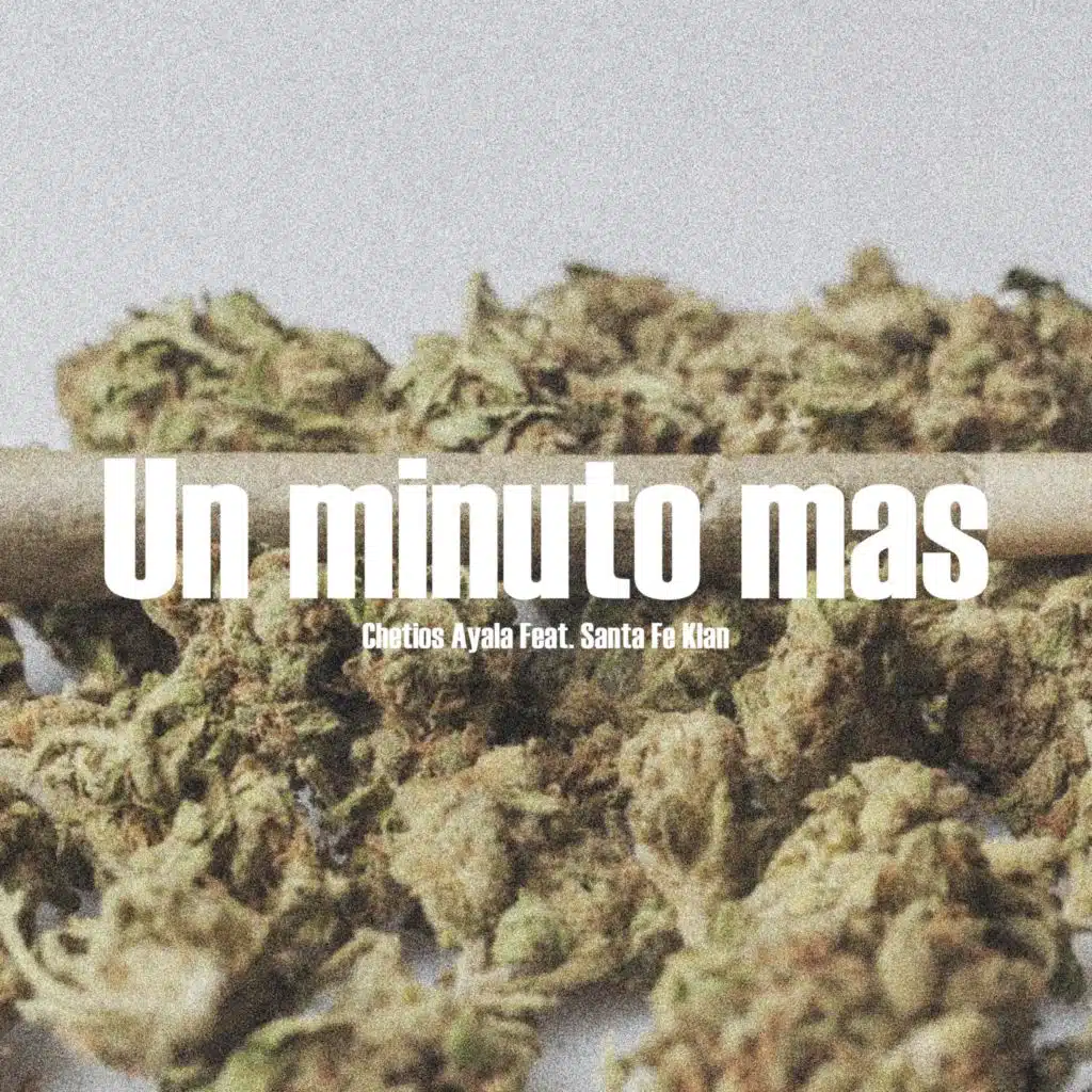 Un Minuto Mas (feat. Santa Fe Klan)