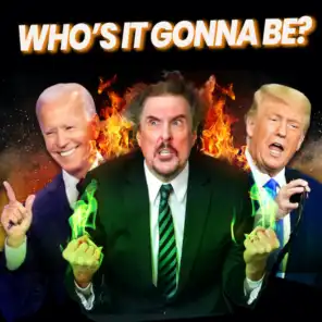 Who's It Gonna Be? (feat. "Weird Al" Yankovic)