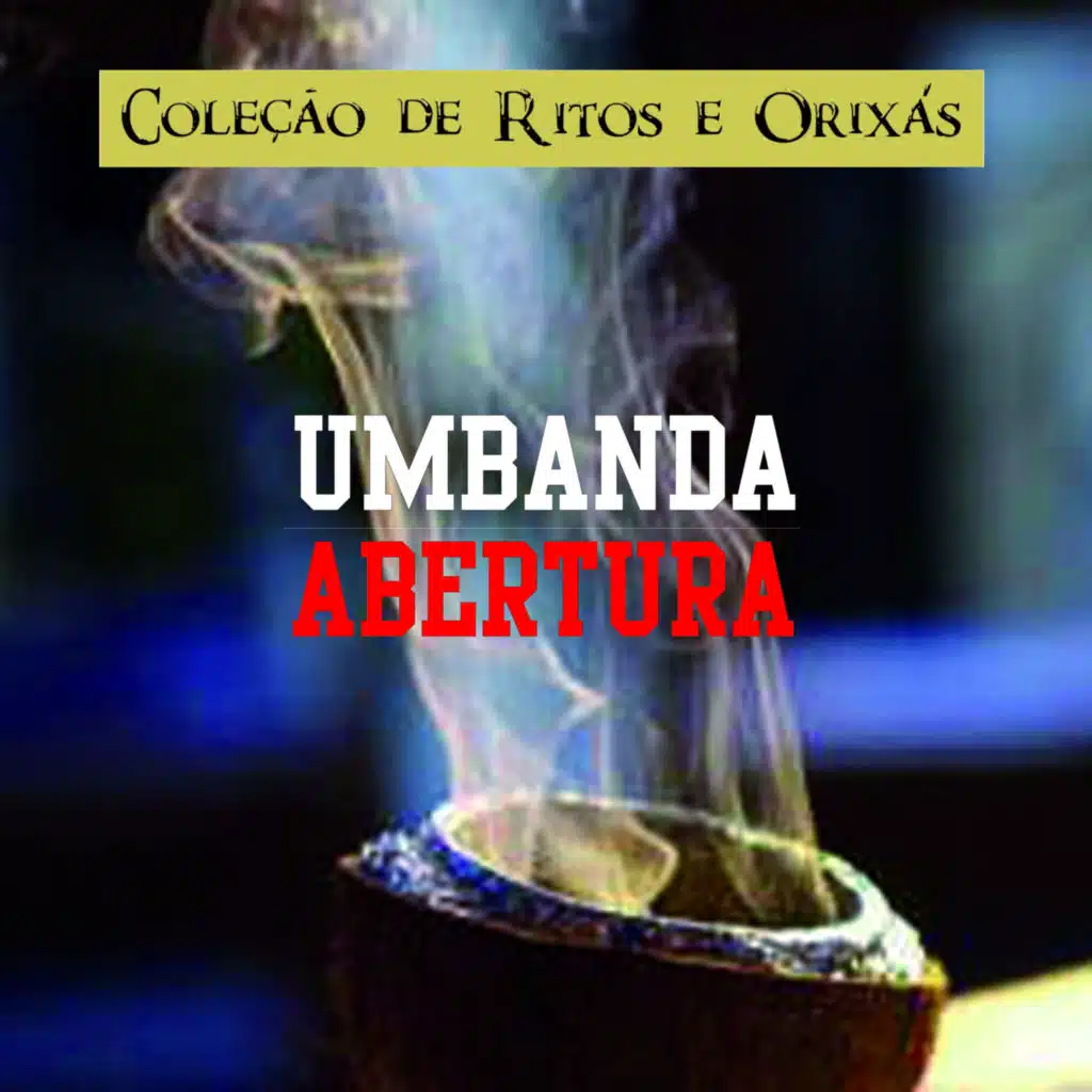 Umbanda: Abertura