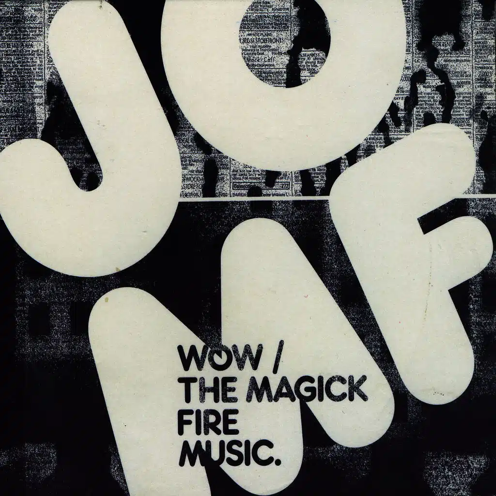Wow!/The Magick Fire Music