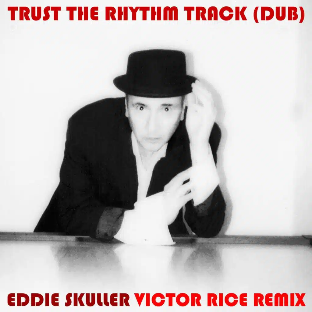 Trust the Rhythm Track (Dub) [Victor Rice Remix]