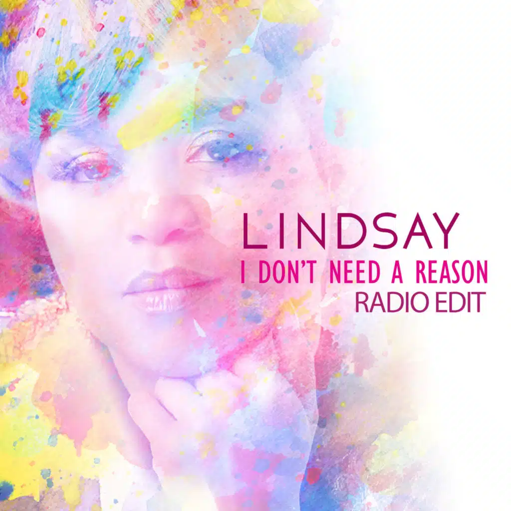 I Don't Need a Reason (Radio Edit)