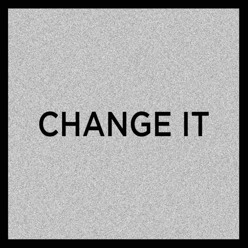 Change It