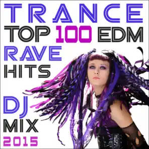Trance Top 100 EDM Rave Hits DJ Mix 2015
