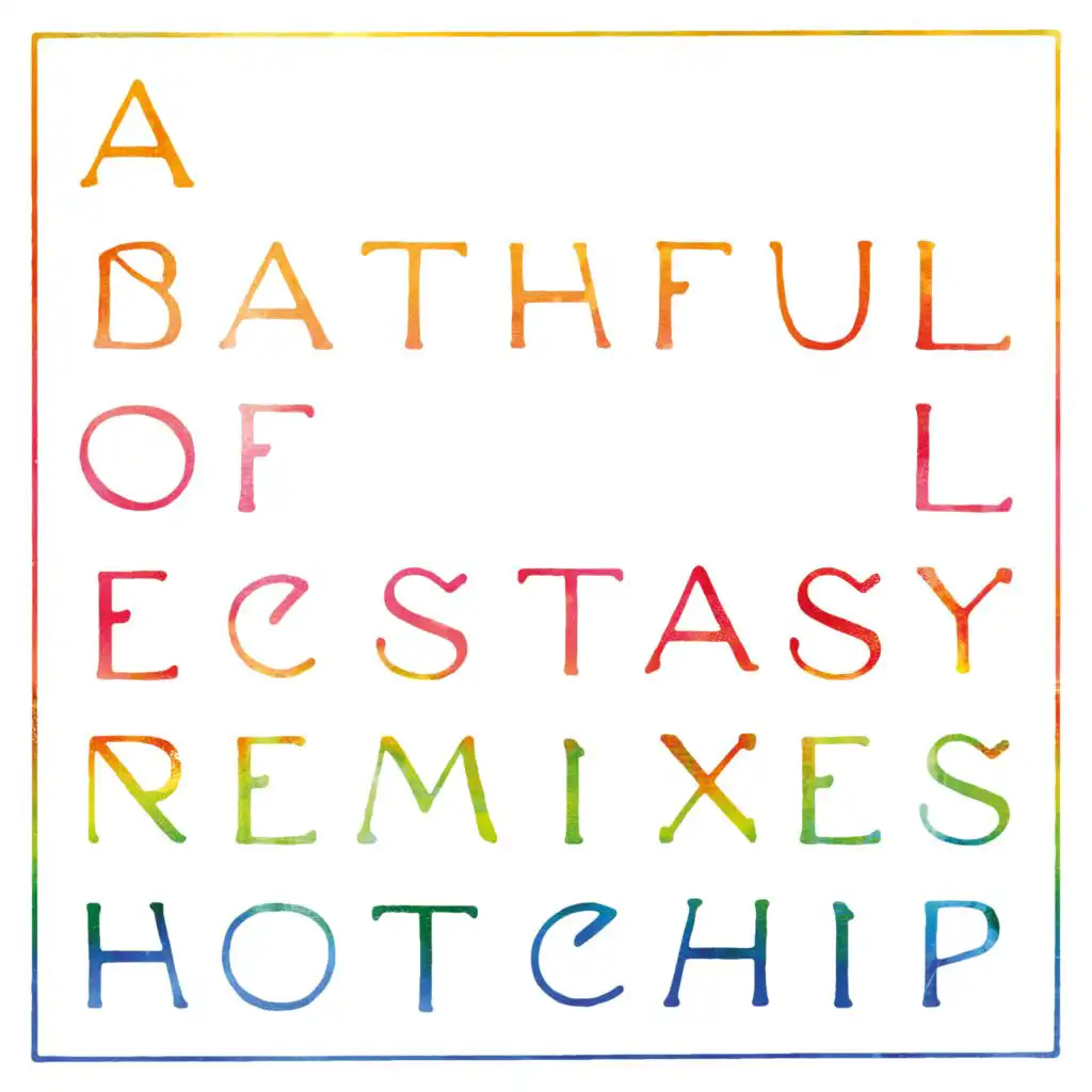 A Bath Full of Ecstasy (Remixes)