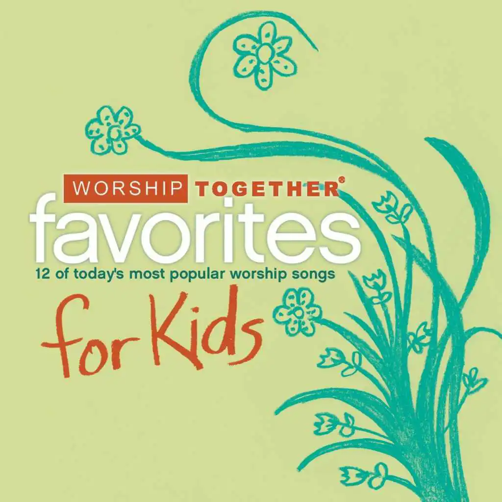 Worship Together: Kids Favorites