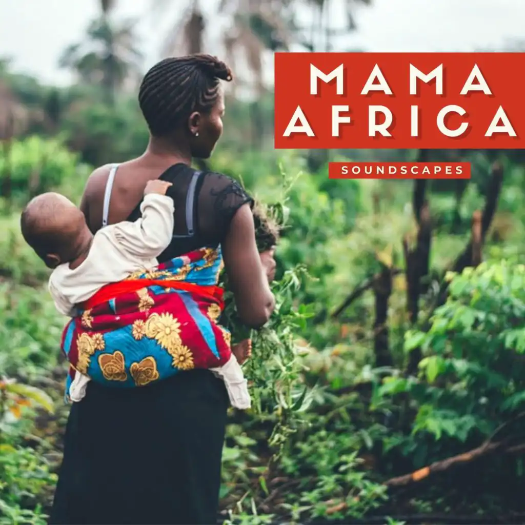 Mama Africa Soundscapes
