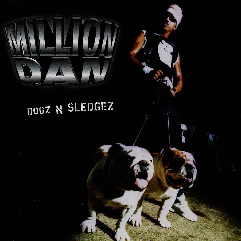 Dogz N Sledgez  (Demolition Man Remix)