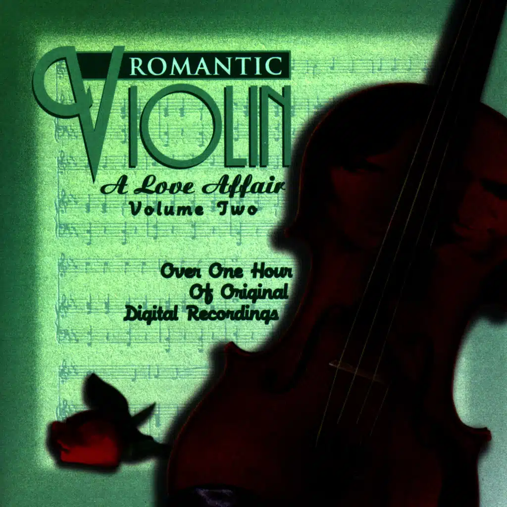 Romantic Violin: A Love Affair (Vol. 2)