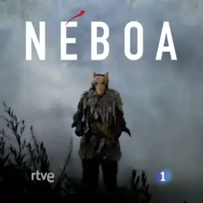 Néboa (Música Original de la Serie de RTVE)