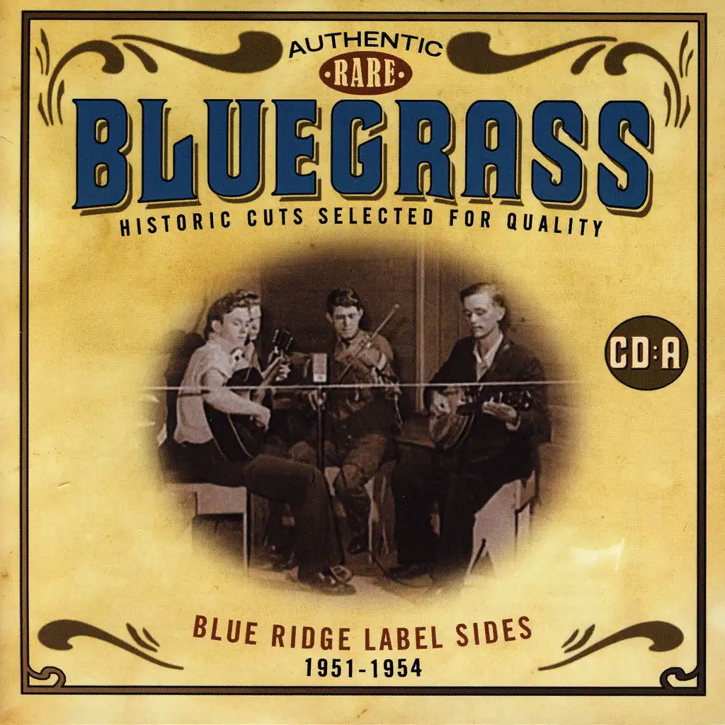 Authentic Rare Bluegrass : Blue Ridge Label Sides 1951-1954