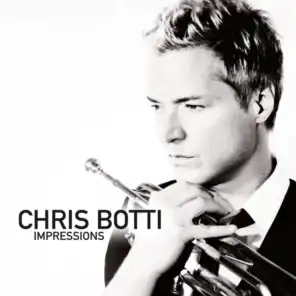Chris Botti: Impressions