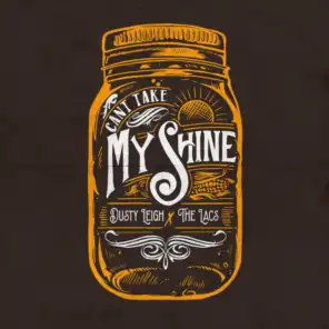 Can't Take My Shine (feat. The Lacs)