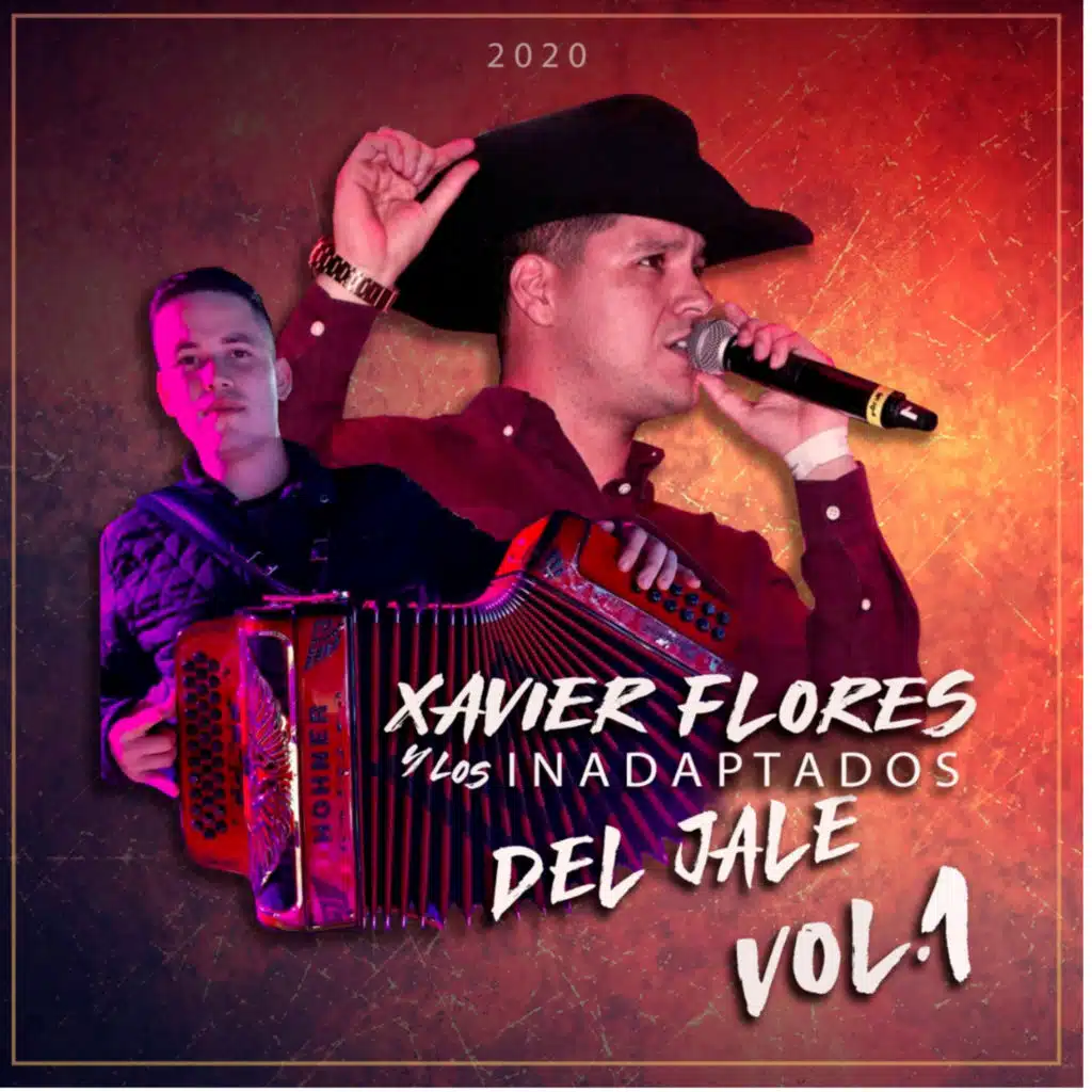 Xavier Flores y Los Inadaptados Del Jale, Vol. 1 (En Vivo)