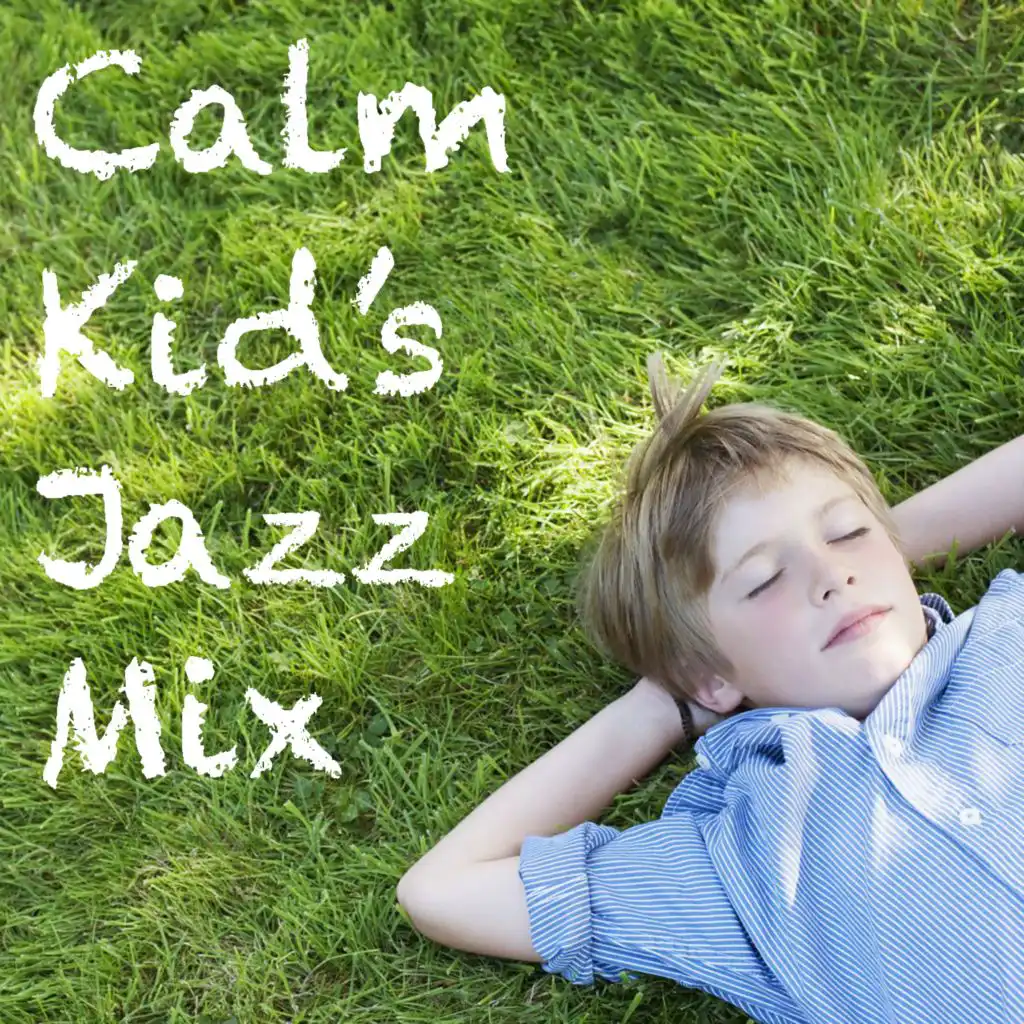 Calm Kid's Jazz Mix