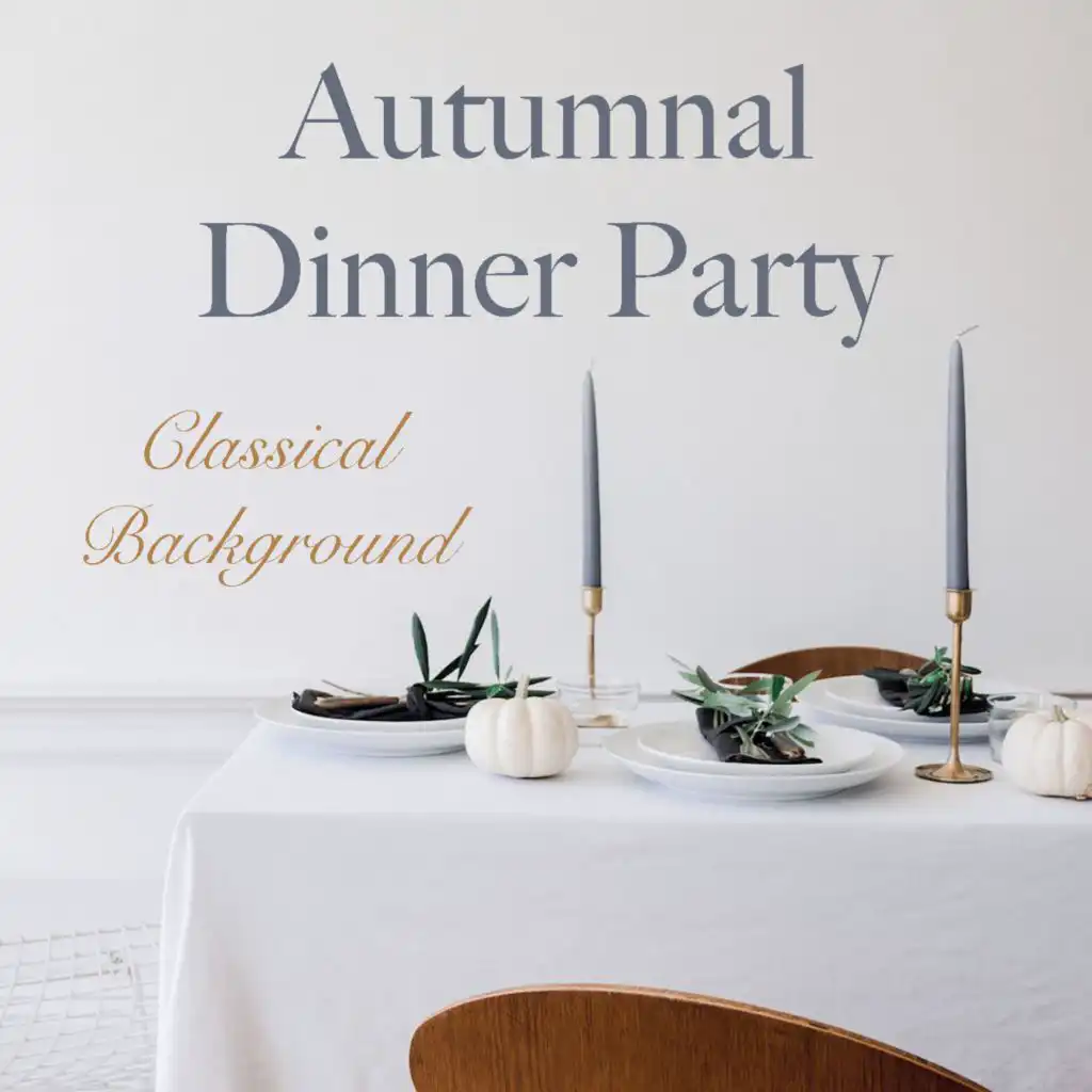 Autumnal Dinner Party Classical Background