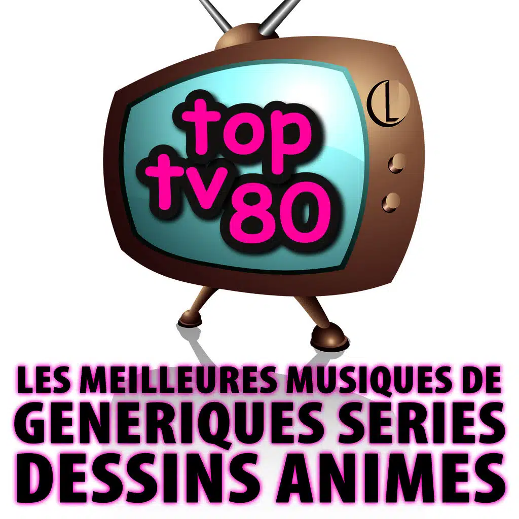 Les Meilleures Musiques De Génériques De Séries Et De Dessins Animés