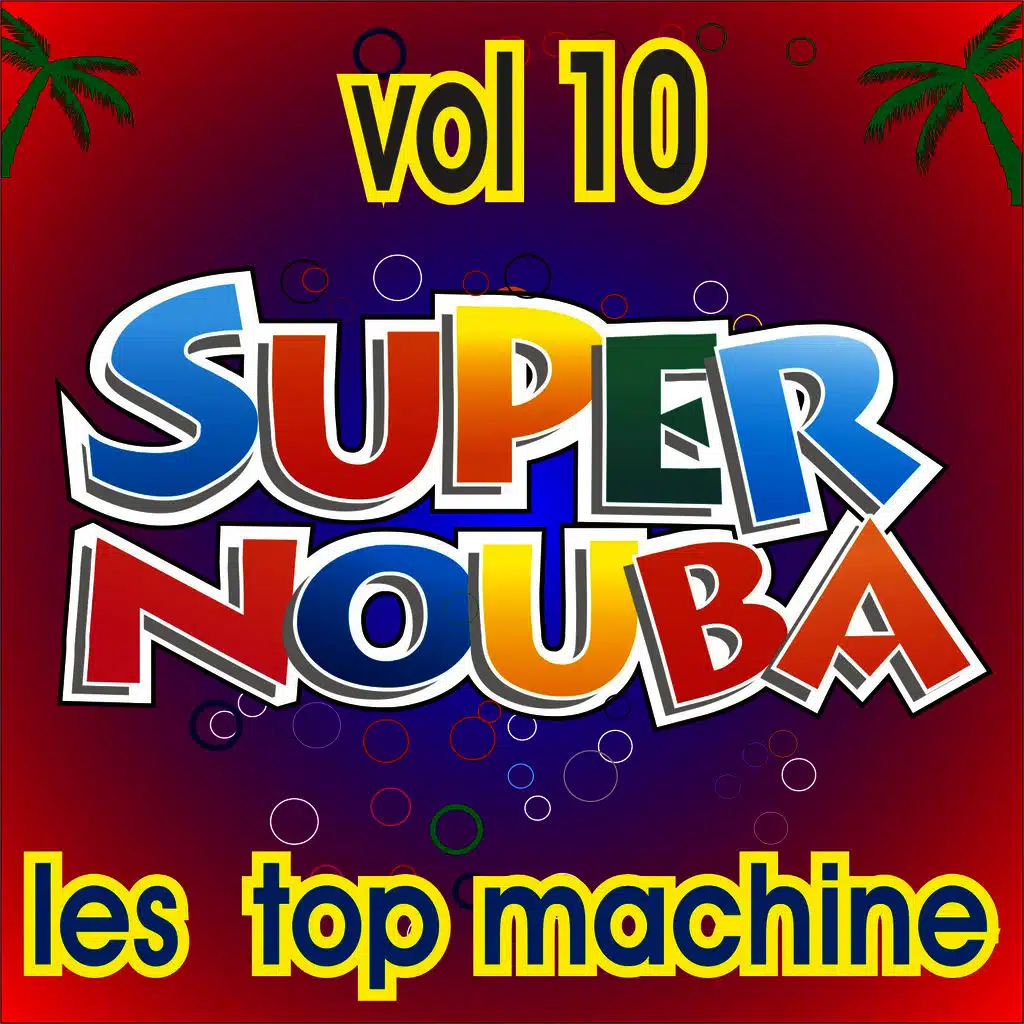 Super Nouba Vol. 10