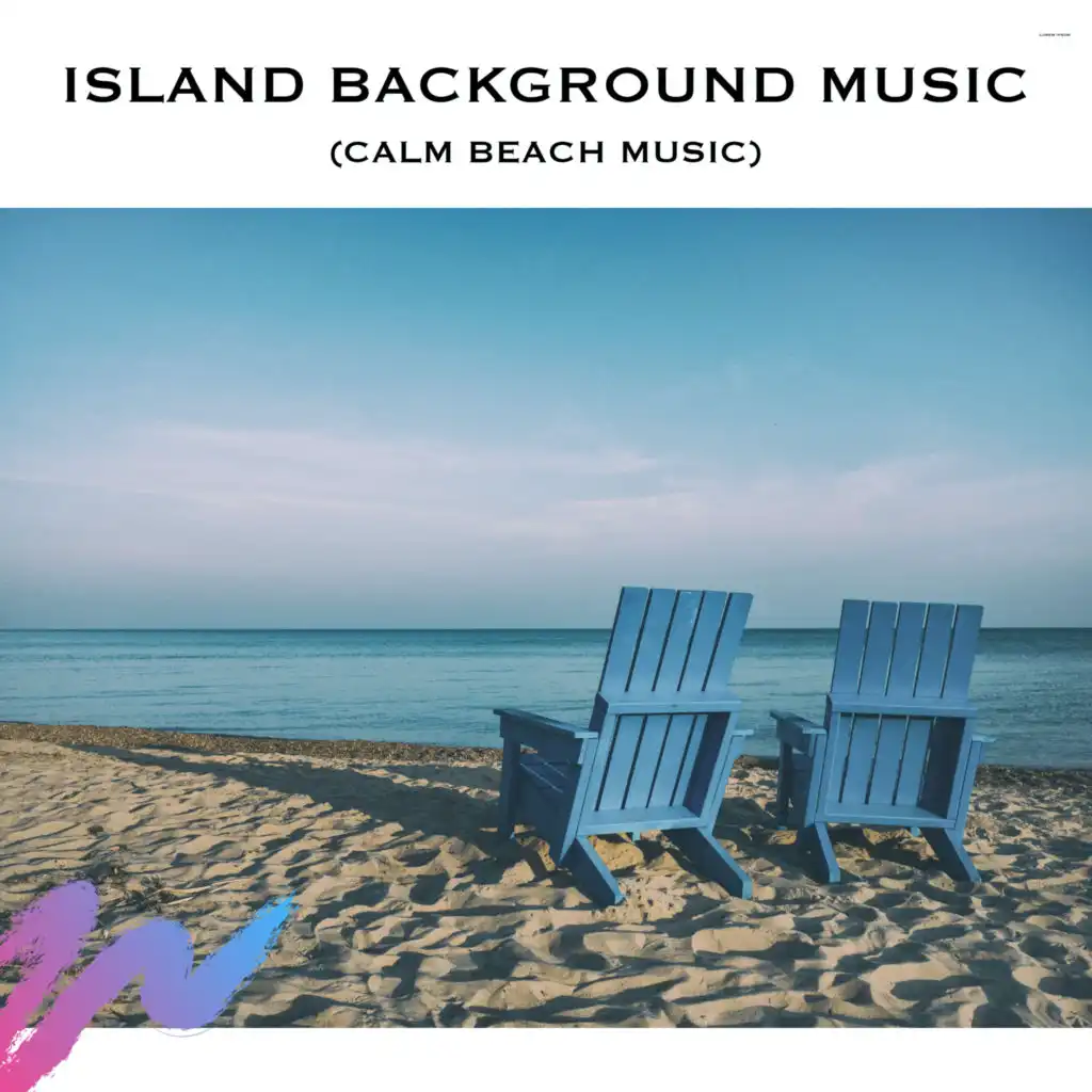 Island Background Music (Calm Beach Music)