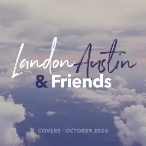 Landon Austin and Friends: Covers (October 2020)