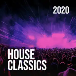 House Classics 2020