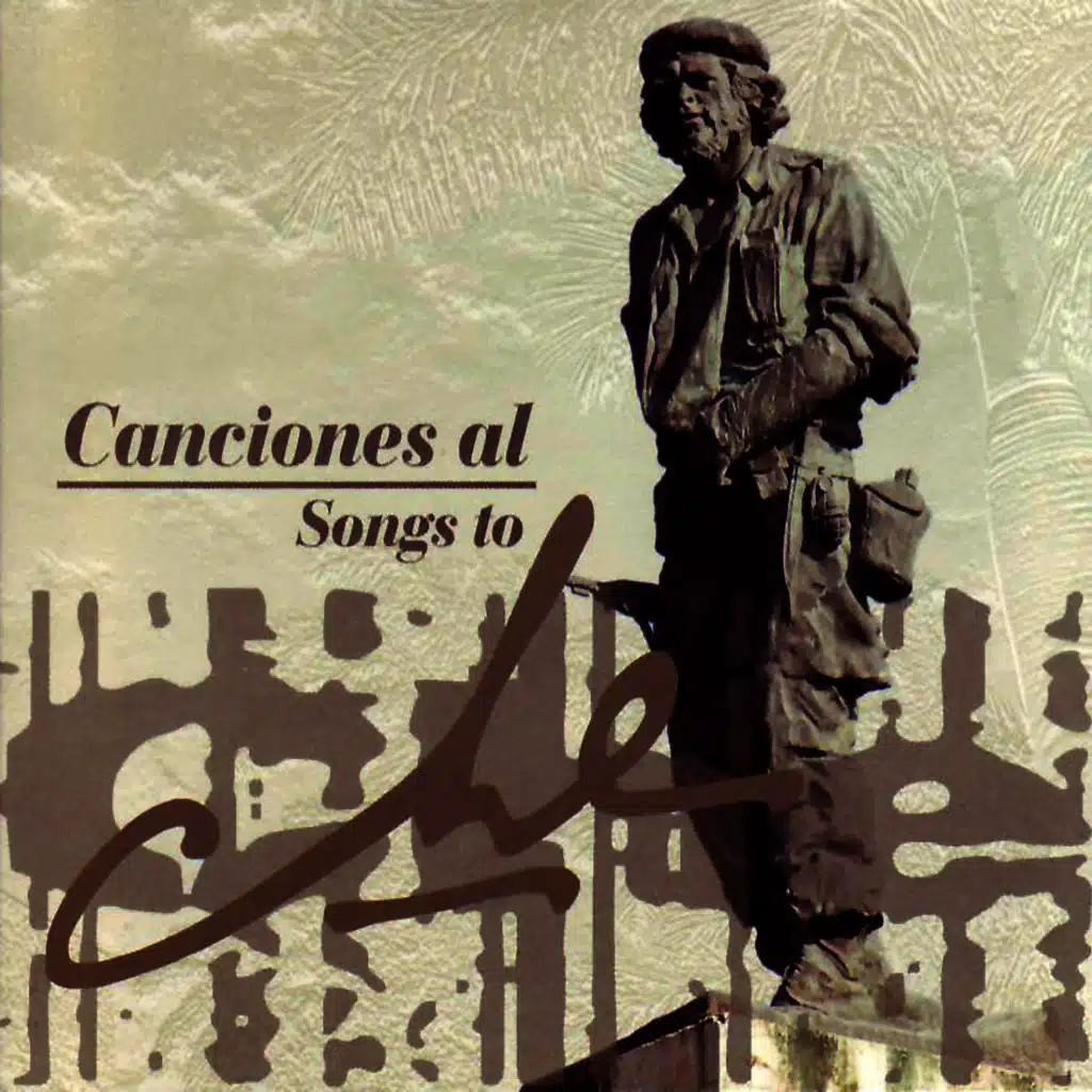 Songs To Che Vol.1