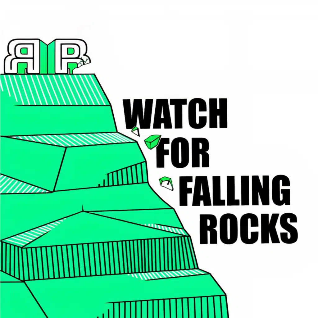 Watch for Falling Rocks
