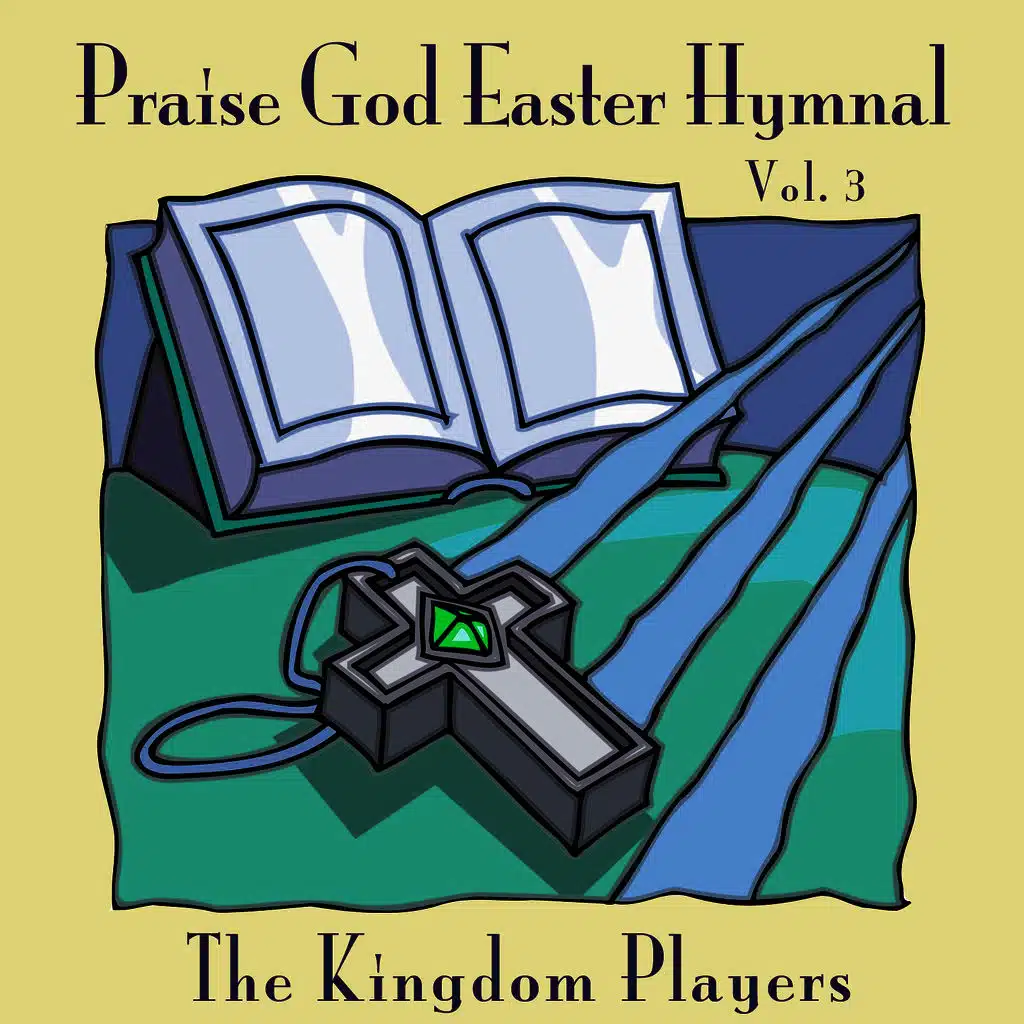 Praise God Easter Hymnal Vol. 3