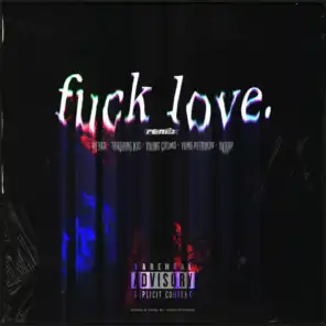 Fuck Love (Remix)