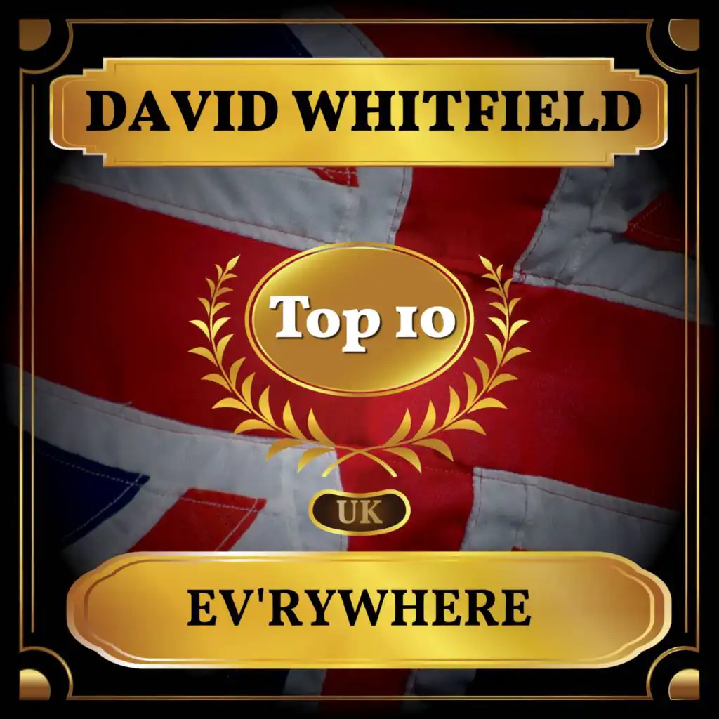 Ev'rywhere (UK Chart Top 40 - No. 3)