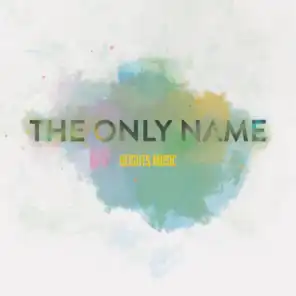 The Only Name