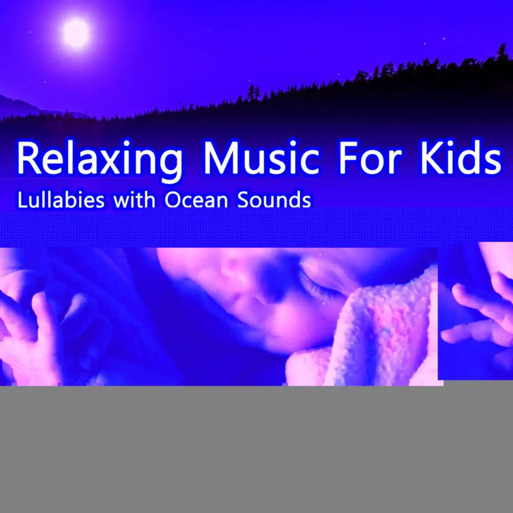 Bedtime Lullaby (with Ocean Sounds)