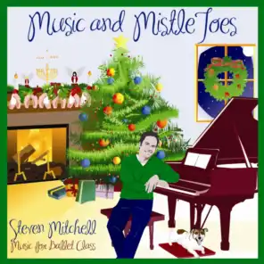 Music and Mistletoes (Music for Ballet Class)