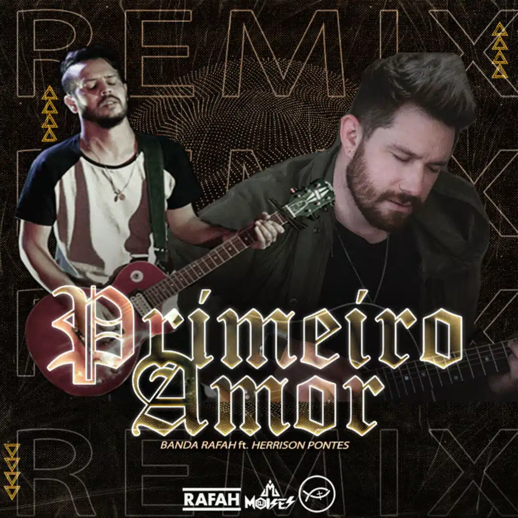 Primeiro Amor (Remix) [feat. Herrison Pontes & DJ Moisés]