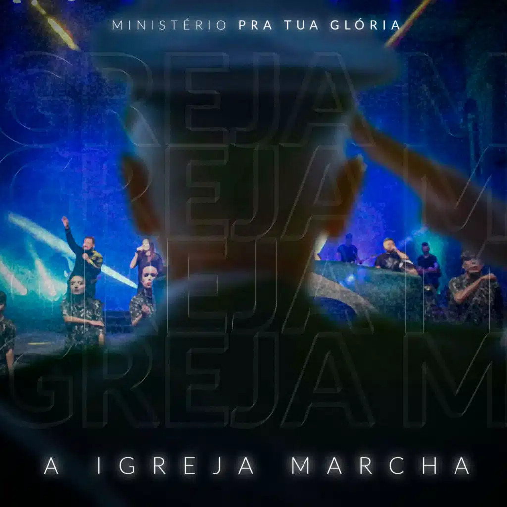 A Igreja Marcha (Ao Vivo)