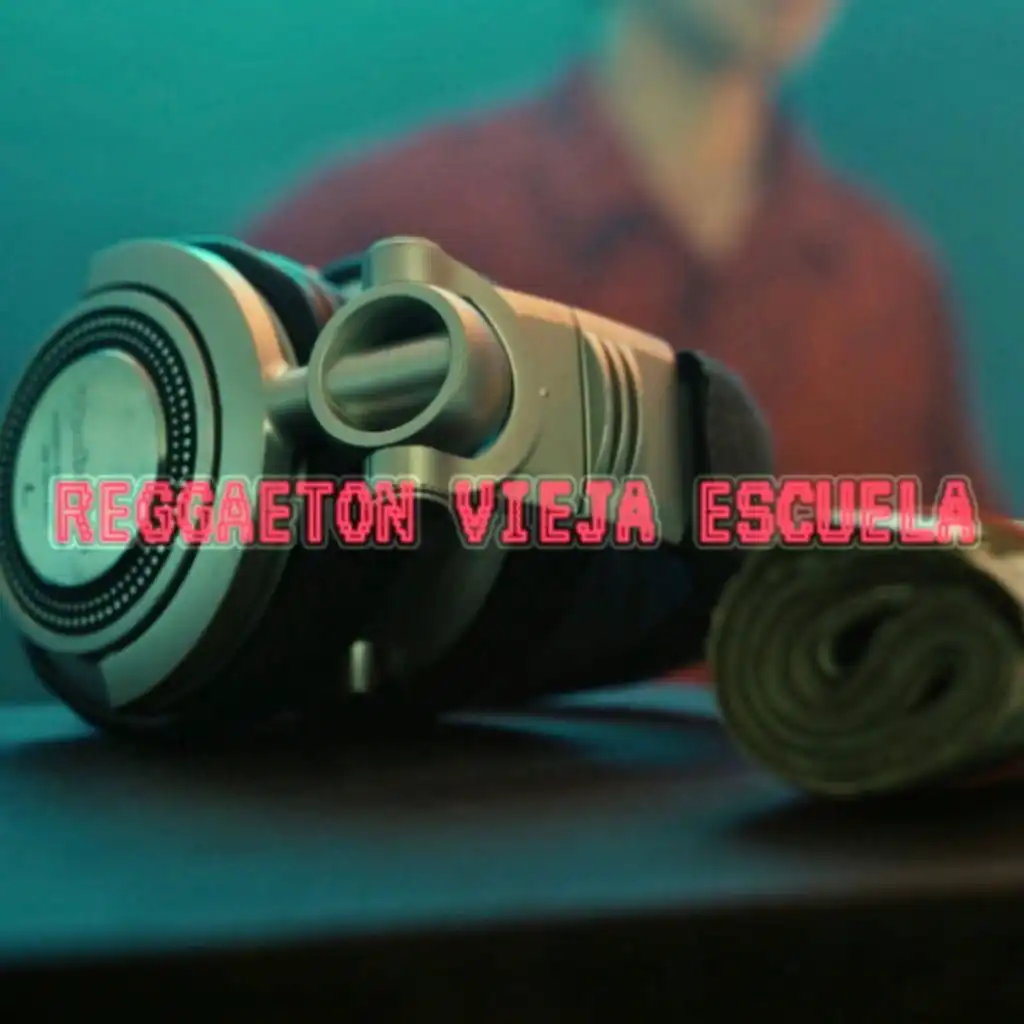 Reggaeton Vieja Escuela