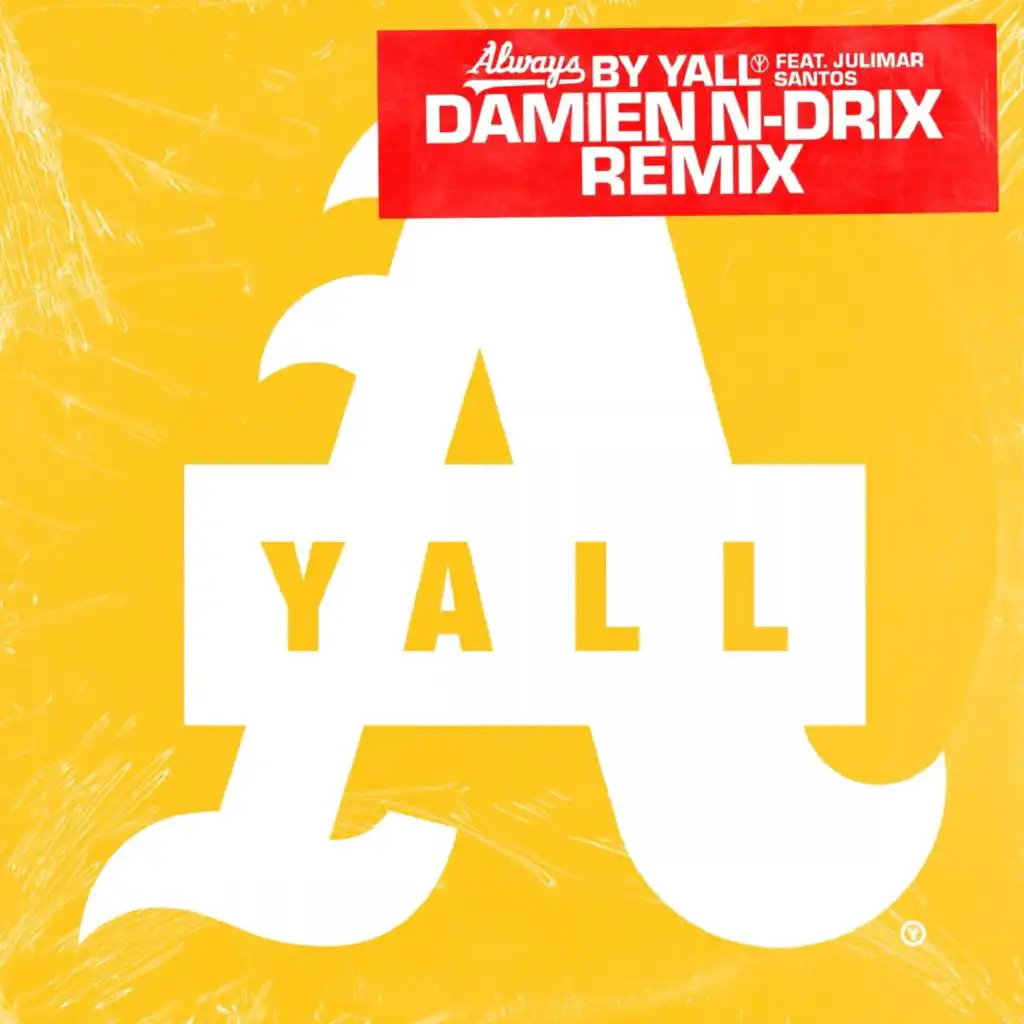 Always (Damien N-Drix Remix) [feat. Julimar Santos]
